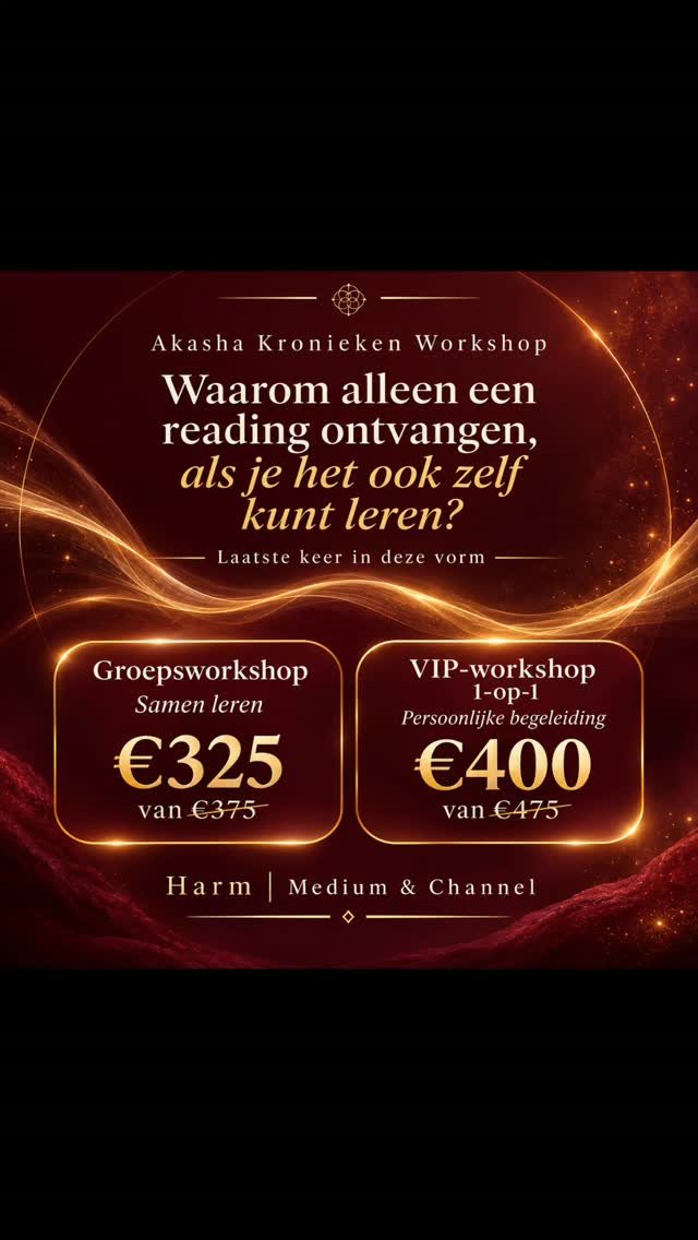 Waarom alleen een reading ontvangen, als je het ook zelf kunt leren?

Wat als je niet langer afhankelijk hoeft te zijn van anderen voor (spirituele) inzichten, maar zelf leert om je Akasha Kronieken te openen?

En nee, je hoeft daar geen ervaren medium voor te zijn!

Tijdens mijn Akasha Kronieken workshop leer je stap voor stap hoe je zelf je Kronieken kunt openen en ermee kunt werken.

We beginnen met een voorbereidende zelfstudieopdracht. Daarna leer je tijdens de online bijeenkomsten de openingsprocedure, ga je zelf oefenen en bespreken we uitgebreid je ervaringen en vragen.

Want het gaat niet alleen om het leren openen van de Kronieken, maar vooral ook om het vertrouwen krijgen om er zelfstandig mee te werken.

En ik heb iets bijzonders voor je!

Dit is de laatste workshop van 2026 én de laatste keer dat ik hem in deze vorm aanbied.

Daarom kun je nu kiezen uit twee mogelijkheden:

✨ Groepsworkshop – €325 in plaats van €375

Leer samen met anderen tijdens vijf online bijeenkomsten, met ruimte om te oefenen, ervaringen te delen en vragen te stellen.

✨ VIP-workshop 1-op-1 – €400 in plaats van €475

Wil je liever individueel met mij werken? Dan krijg je persoonlijke begeleiding en alle ruimte voor jouw vragen, in jouw eigen tempo.

Twee manieren om te leren. Eén doel: zelf ontdekken wat de Akasha Kronieken jou te bieden hebben.

Ben je nieuwsgierig geworden? Stuur me gerust een berichtje voor meer informatie of om je aan te melden.

Harm | Medium & Channel