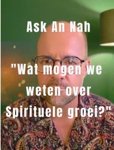 Wat mogen we weten over Spirituele Groei